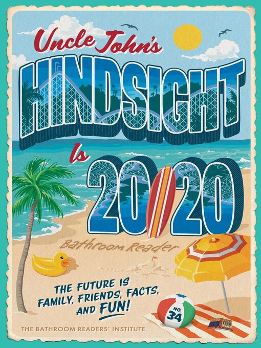 Title details for Uncle John's Hindsight Is 20/20 Bathroom Reader by Bathroom Readers' Institute - Wait list